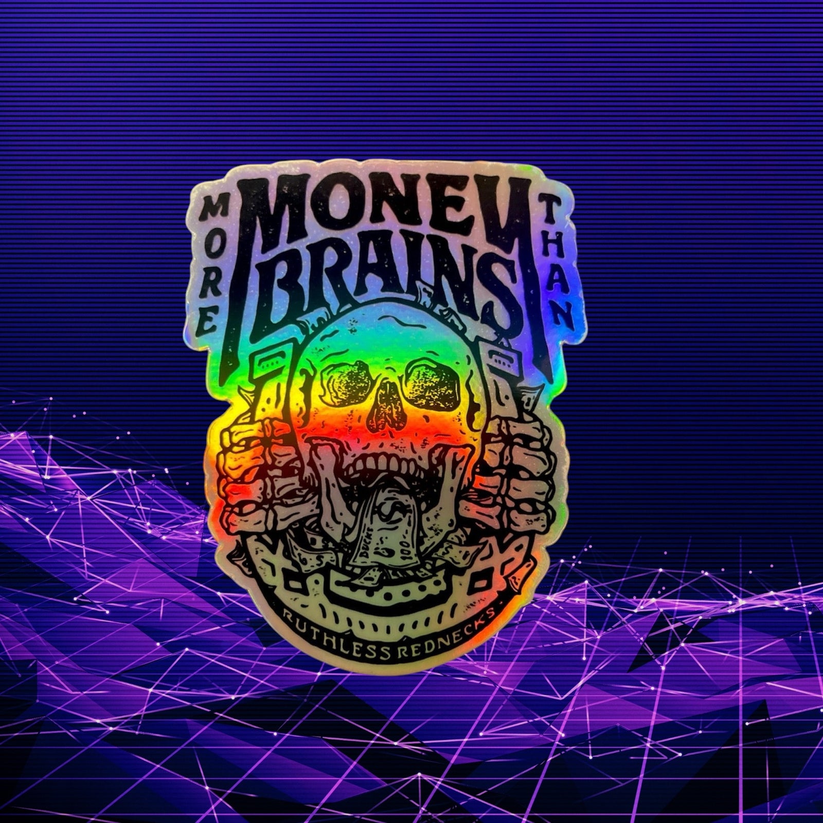 More Money than Brains Horseshoe Holographic Sticker