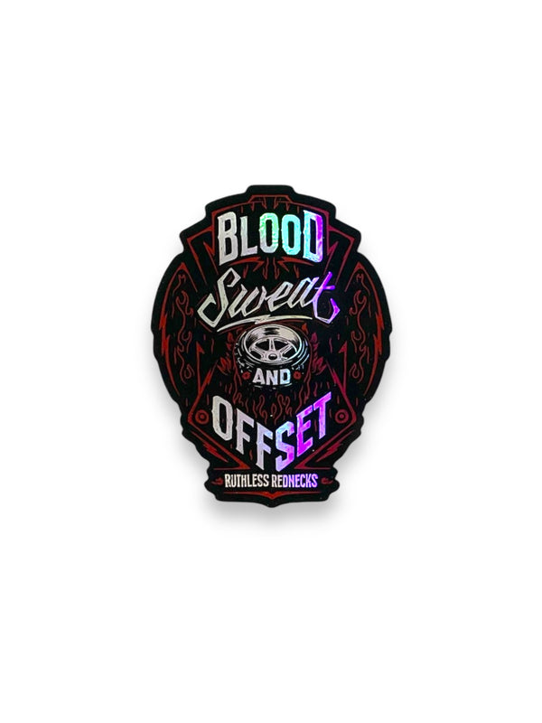 Blood Sweat and Offset Holographic Sticker