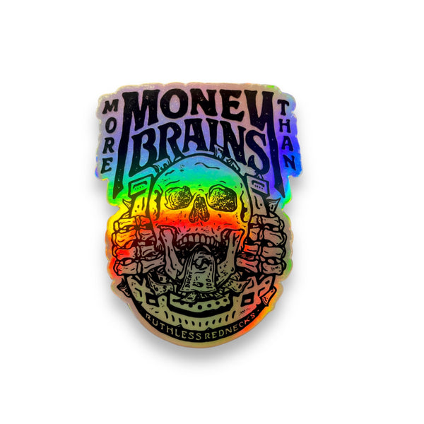 More Money than Brains Horseshoe Holographic Sticker