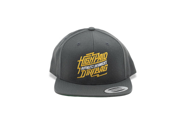 High Paid Dirtbag Snapback