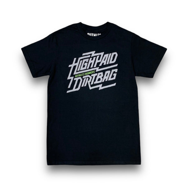 High Paid Dirtbag Short Sleeve Tee