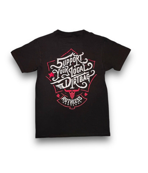 Support Your Local Dirtbag Short Sleeve Shirt