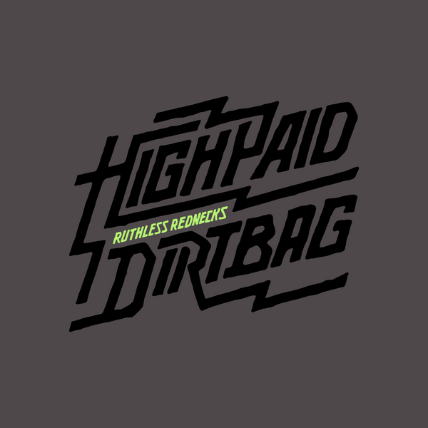 High Paid Dirtbag Heavyweight 10 oz Hoodie