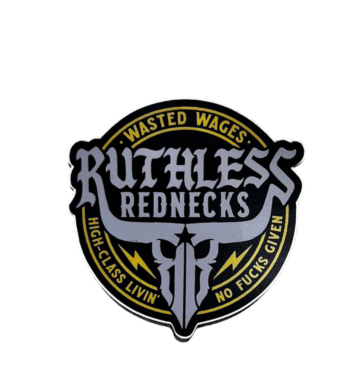 High Class Sticker | Ruthless Rednecks