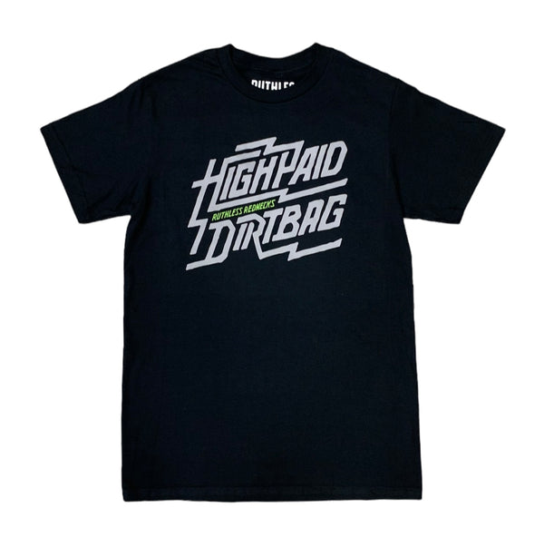 High Paid Dirtbag Short Sleeve Tee